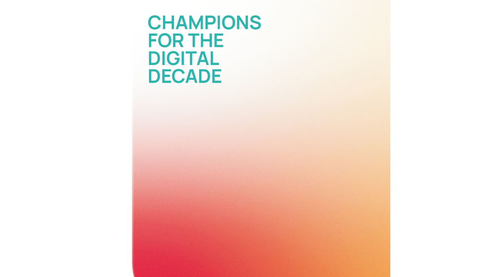 CHAMPIONS FOR THE DIGITAL DECADE